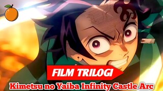 Resmi Diumumkan‼️ Jadwal Rilis Film Trilogi Kimetsu no Yaiba Infinity Castle Arc!