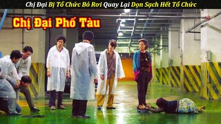 Từ Tuổi Thơ Cơ Cực Trở Thành Chị Đại Phố Tàuu | Review Phim Hàn Quốc Hay