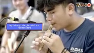 lagu Minang pulang lah adiak VOC Nando sadoko live music