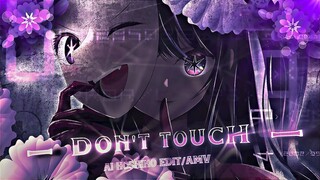 「LOOK DON'T TOUCH 😜🤍」Oshi No Ko | Ai  -「AMV/EDIT」