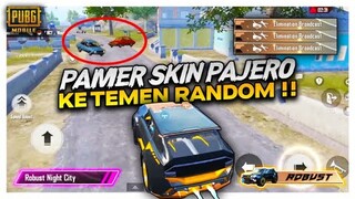 EKSPERIMEN PRANK PAMER SKIN PAJERO KE TEMEN RANDOM , DAN BEGINILAH RESPONNYA !! - PUBG MOBILE