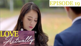 Love Actually Episode 19 Tagalog Dubbed