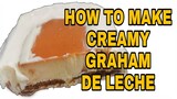 PERFECT DESSERT  CREAMY GRAHAM DE LECHE Lhynn Cuisine