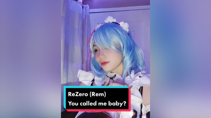 (Subaru duets?) Did you just call me baby?Rem rezero remrezero remrezerocosplay remcosplay cosplay 