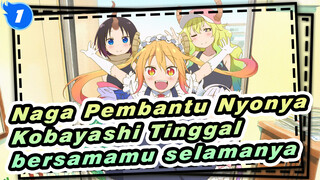 Ingin tinggal bersamamu selamanya | Naga Pembantu Nyonya Kobayashi_A1