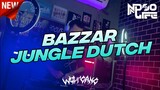 DJ BAZZAR JUNGLE DUTCH BOOTLEG FULL BASS 2022 [NDOO LIFE]