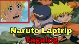 Naruto Funny/Laptrip Moments part 2(Tagalog Dub)