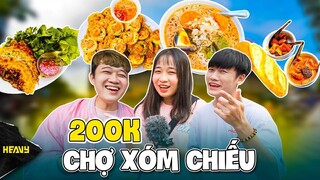 Ăn Vặt Sập Chợ Xóm Chiếu Chỉ Với 200K !? | HEAVY Foodtour