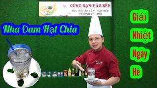 Bí Quyết Nấu " Nha Đam Hạt Chia Đúng Cách || Để Có Một Loại Thức Uống Thần Kỳ