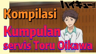 [Haikyuu!] Kompilasi | Kumpulan servis Toru Oikawa