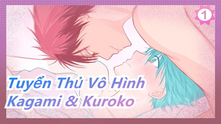 [Tuyển Thủ Vô Hình] Kagami & Kuroko - Cảm ơn_1