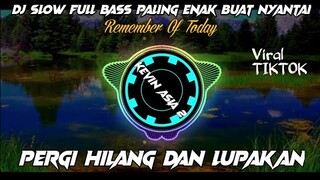 DJ TIKTOK VIRAL🎧🎶 Dj Pergi Hilang Dan Lupakan - Remix Full Bass Terbaru 2020