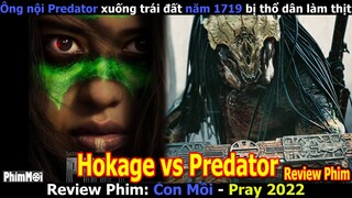 [Review Phim] Con Mồi - Prey 2022 | Tổ Tiên Predator Đụng Nhầm Hokage Làng Lá Và Cái Kết Sấp Mặt