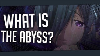 What Is The Abyss? Plunderer