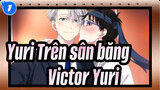 [Yuri!!! Trên sân băng] Victor&Yuri--- Bạn bè không thể thay thế/Người yêu?_1
