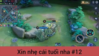 Xin nhẹ cái tuổi nha p12