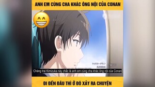 Anh em cùng cha khác ông nội của conan 1 #reviewanime