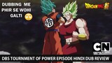 Dragon Ball Super Tournament Of Power Episodes Hindi Dub Review