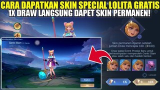 CARA DAPATKAN SKIN SPECIAL LOLITA GENKI SLAM GRATIS TANPA DIAMOND! DRAW PRODUK BARU MOBILE LEGENDS