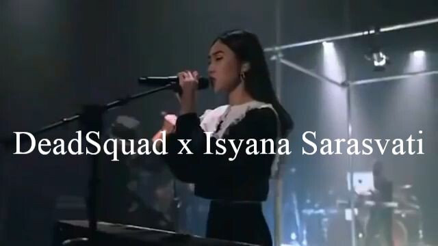 DeadSquad x Isyana s full perform at IDGAF