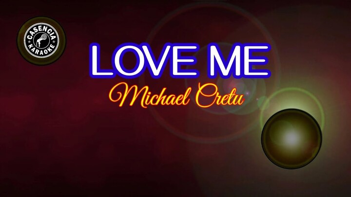 Love Me (Karaoke) - Michael Cretu