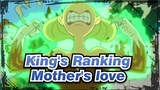 [King's Ranking] Mother's love