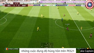 những cuộc đụng độ hùng hồn trên PES21 #67