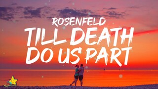 Rosenfeld - Till Death Do Us Part (Lyrics)