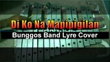 Di Ko Na Mapipigilan by Sëxbomb Girls - Bunggos Band | Lyre Cover