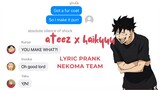 Haikyuu Texts -- Work by ATEEZ lyric prank (y/n being a menace again) #haikyuu