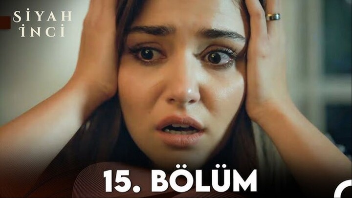 Siyah İnci VOSTFR - Épisode 15