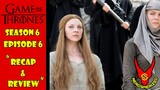 Game of Thrones Season 6 Episode 6 "Blood of my Blood" Recap and Review