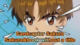 Cardcaptor Sakura|【Syaoran Li】EP31-Sakura and the book without a title_B