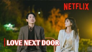 From Childhood Friends To Lovers - Love Next Door Korean Drama Official Full Trailer [ ENG SUB ]