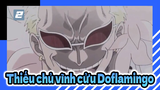 Doflamingo, thiếu chủ vĩnh cửu | AMV One Piece_2