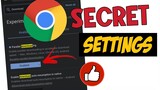 How To Enable Google Chrome's Secret Settings? Android Tutorials 2021