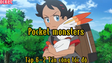 Pocket monsters_Tập 6 P2 Tấn công tốc độ