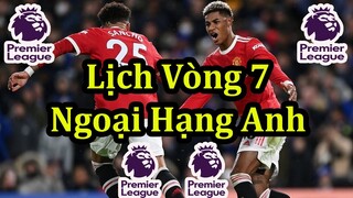 Lịch Thi Đấu Ngoại Hạng Anh Vòng 7 - Premier League Matchweek 7
