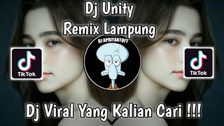 DJ UNITY REMIX LAMPUNG DINDA ACIL VIRAL TIK TOK TERBARU 2022 YANG KALIAN CARI !
