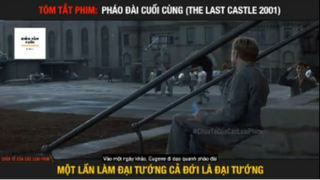 REVIEW PHIM : Pháo đài cuối cùng (p3) #rvphimtamly
