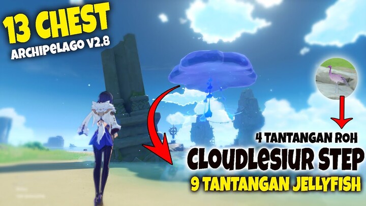 13 Chest - 9 Tantangan Jellyfish (Cloudlesiurstep) - Archipelago v2.8 Genshin Impact