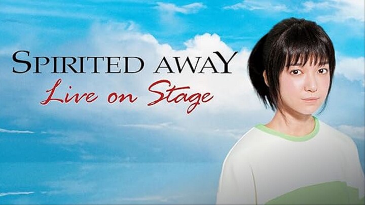 Spirited Away Live On Stage (2022) Sub Indo