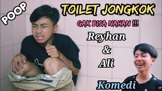 reyhan ee di toilet jongkok ❗komedi sahabat ambyar | poop