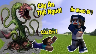 BÉ NOOB TRỒNG PHẢI CÂY HOA ĂN THỊT NGƯỜI TRONG MINECRAFT*BQTHANH BỊ ĂN THỊT