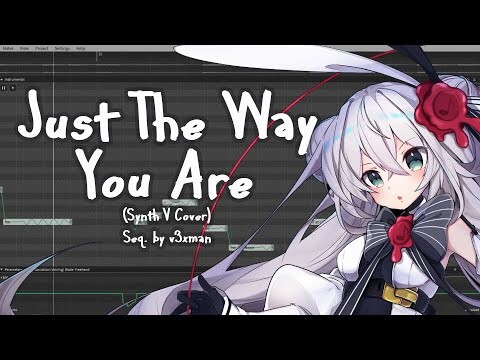 【Eleanor Gen 1】Just the Way You Are - Eleanor Forte【Synth V Cover】