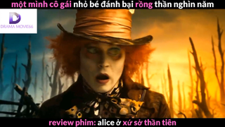 Nội dung phim : Alice ở xứ sở thần tiên phần 3 #Review_phim_hay