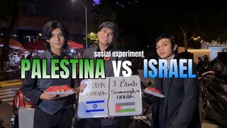 SOSIAL EXPERIMENT!!! palestina atau israel