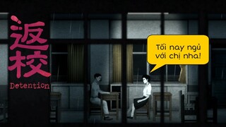 🔥Detention Tập 1: Ngủ quên tự nhiên có bạn gái?