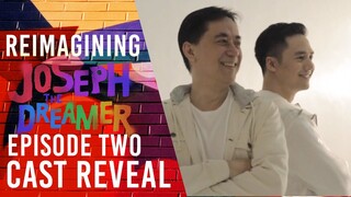 Re-Imagining Joseph the Dreamer Episode 2: Cast Reveal