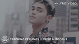 "Catching Feelings" - Inigo Pascual (feat. Moophs) [Official Lyric Video]